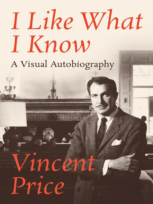 Title details for I Like What I Know by Vincent Price - Available